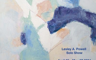 Lesley A. Powell’s Art show, INTERPRETATIONS April 27 – May 26, 2024.